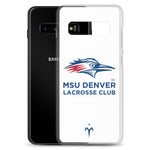 MSU Denver Lacrosse Club Samsung Case